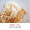 natural images Vol.53 SLOW LIFE ソースネクスト